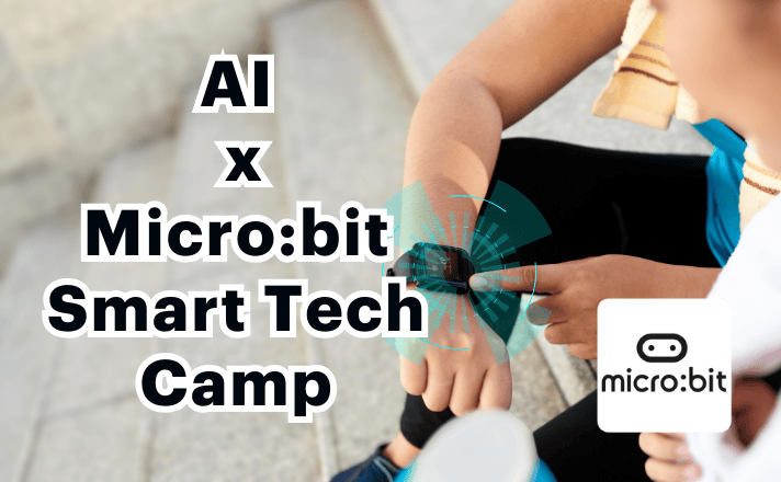 AI x Micro:bit Smart Tech Camp
